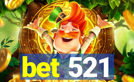 bet 521